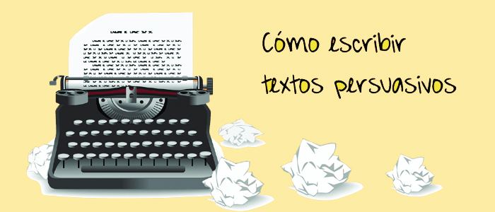 como escribir textos persuasivos