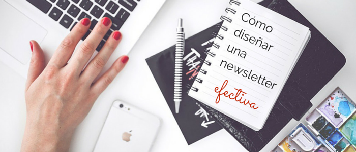 diseñar una newsletter efectiva